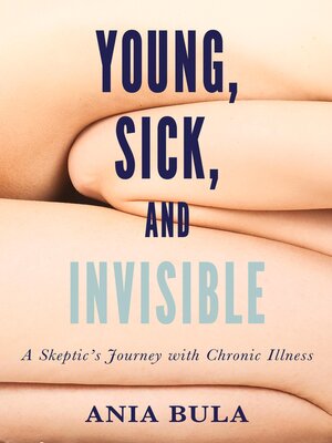 cover image of Young, Sick, and Invisible